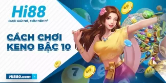 cách chơi keno bậc 10