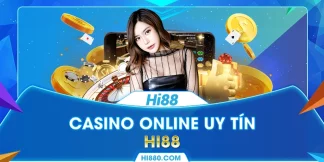 Địa chỉ chơi Casino Online uy tín