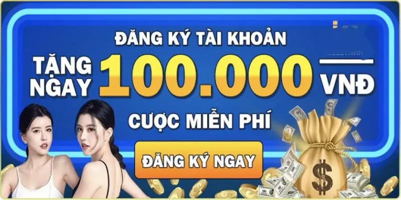 Tặng ngay 100.000 VNĐ