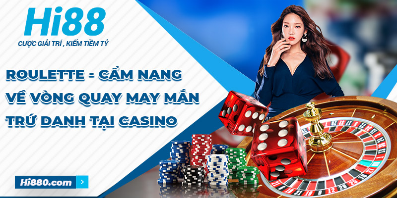 Tìm vận may với vòng quay Roulette 