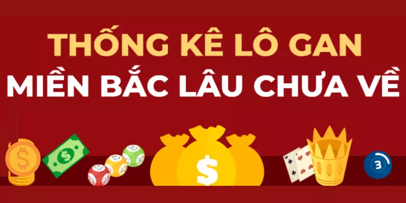 thong-ke-lo-gan-mien-bac-lau-chua-ve